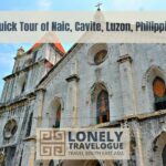 A Quick Tour of Naic, Cavite, Luzon, Philippines