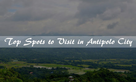 Top Spots to Visit in Antipolo City | #TayoNaSaAntipolo